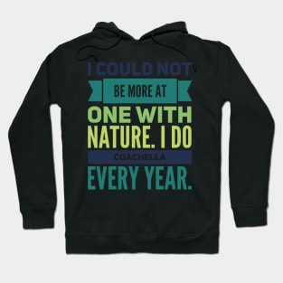 Schitt's Creek Official FanArt I could not be more at one with nature I do coachella every year Hoodie